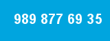 989 877 69 35